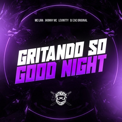Gritando Só Good Night - Single