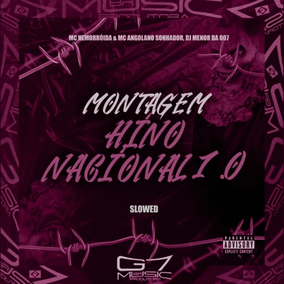 Montagem Hino Nacional 1.0 - Slowed (Remix) [feat. MC Dylan] - Single