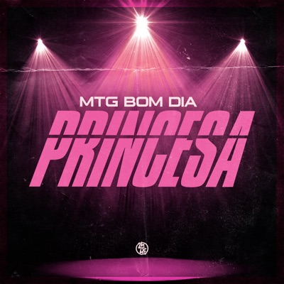 Mtg Bom Dia Princesa - Single