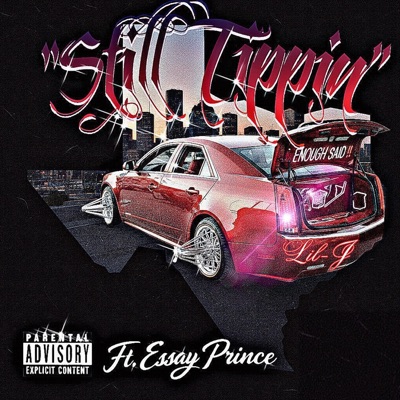 Still Tippin (feat. Essay Prince) - Single