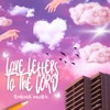 Love Letters To the Lord - EP