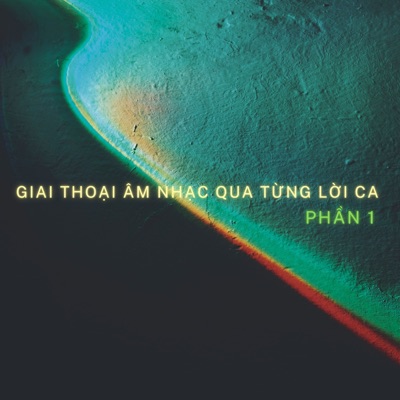Giai Thoại Âm Nhạc Qua Từng Lời Ca (Phần 1)