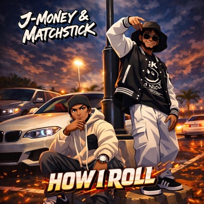 How I Roll (feat. Matchstick Zm) - Single