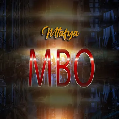 Posłuchaj utworu Mbo - Single wykonywanego przez Mtafya.