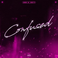 Confused - Single - ASH JAYY