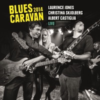 Blues Caravan 2014 - Laurence Jones, Christina Skjolberg & Albert Castiglia
