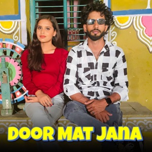 Door Mat Jana (feat. Naresh Tanwar)