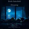 Keith Satterfield - Dreaming