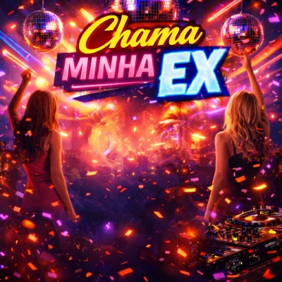 Chama Minha Ex - Single