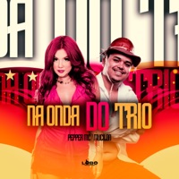 Na Onda do Trio - Single - Pepper Mc