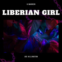 Liberian Girl - Single - K.Warren & Joe Killington
