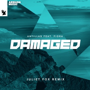 Damaged (feat. Fiora) [Juliet Fox Remix] - Single