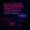 Happy Asmara - Sambel Terasi