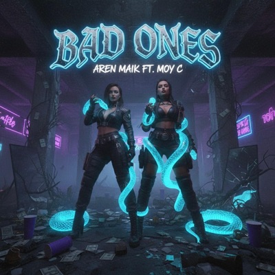 Bad Ones (feat. MOYC) - Single