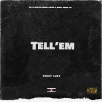 Tell 'Em - Single - Dizzy Left