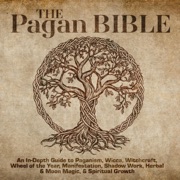 The Pagan Bible: In-Depth Guide to Paganism, Wicca, Witchcraft, Wheel of the Year, Manifestation, Shadow Work, Herbal & Moon Magic, & Spiritual Growth: 50+ Rituals, 150+ Spells, 800+ Journal Prompts (Unabridged) - Inked Crown Publishing & R. S.