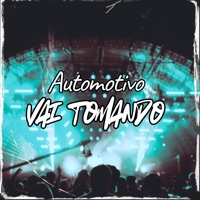 Automotivo Vai Tomando - Single - DJ JUNINHO DA V.S, MC MN & MC Flavinho