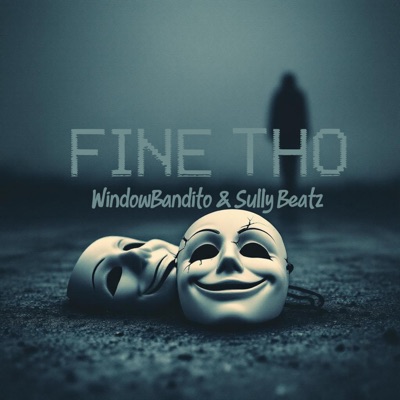Fine Tho - Single