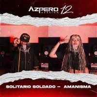 Azpero Session 12 - Single - Azpero Session, AMANISMA & Solitario Soldado