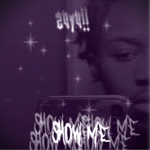 SHOW ME / CAN'T TRUST (Move) [+Alts] - Single