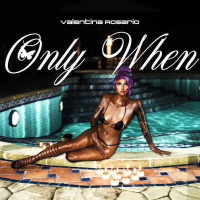 only when - Single