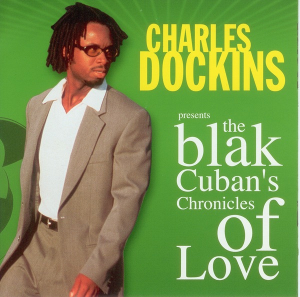 The Blak Cuban's Chronicles of Love (Album)
