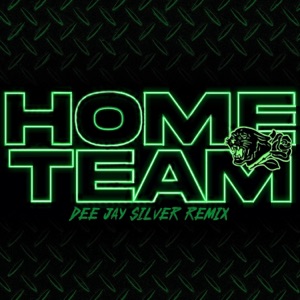Home Team (Dee Jay Silver Remix) - Single
