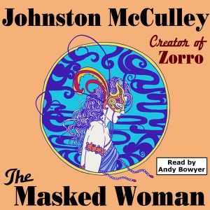 The Masked Woman (Wildside Pulp Classics) (Unabridged)