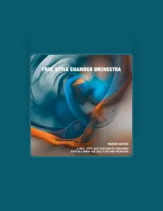 Free Style Chamber Orchestra을(를) 듣고, 뮤직 비디오를 보고, 약력을 읽고, 투어 일정 등을 확인하세요!