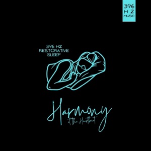 Harmony at the Heartbeat: 396 Hz Restorative Sleep