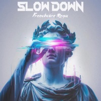 Slow Down (Frenchcore Edit) - Single - Jonski