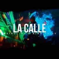 La Calle (feat. NIÑO RAIDY) - Single - Mainol Mc