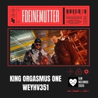 F DEINE MUTTER - Single - Weyhv351 & King Orgasmus One