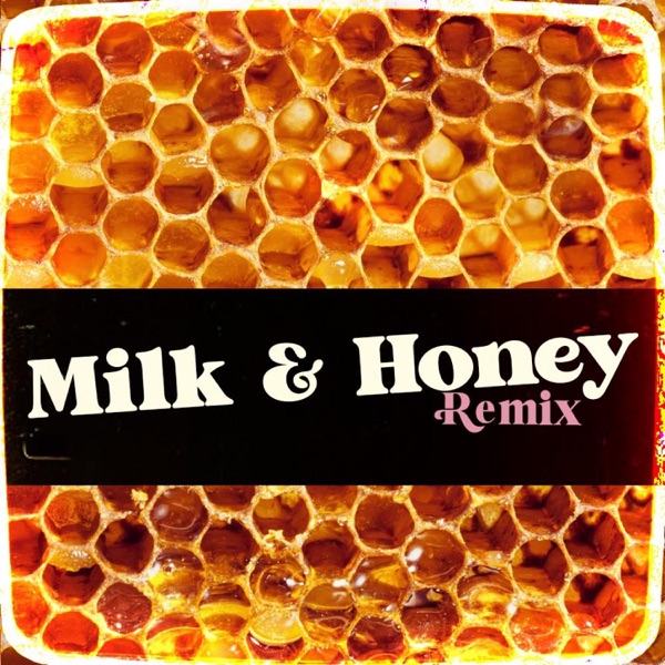 Milk and Honey (feat. Adriel Cruz)