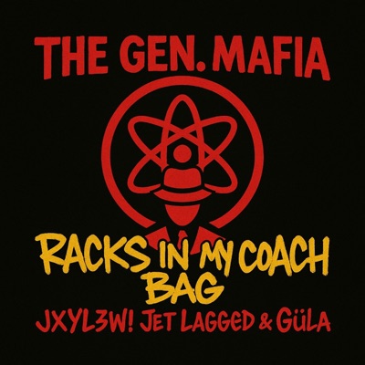 racks in my coach bag (feat. Jxyl3w!, Jet Lagged & Güla) [Non-DJ Version] - Single