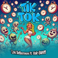 Tik Tok (feat. Los Bellacosos Mx) - Single - Vale Queen