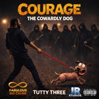 Courage the cowardly dog (feat. Tutty three) - Single - Fabulous big chune
