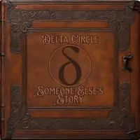 Here's to a Small Town — Delta Circle