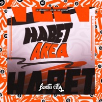 Habet Area - Single - DJ MENOR T7, Mc BS & MC KITANA