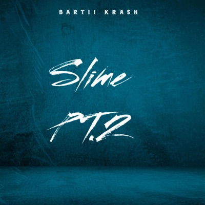 Slime Pt. 2 - Single