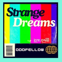 Strange Dreams - Single - DJ OddFellow