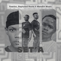Set'a (feat. Raptured Roots & MandlA Music) - Single - Fear Lez