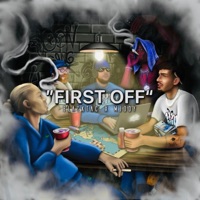 FIRST OFF - EP - Blacktac, Mjody.G & ScorpioMadeIt