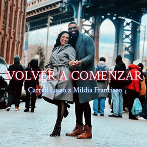 Volver a Comenzar (feat. Mildia Francisco)