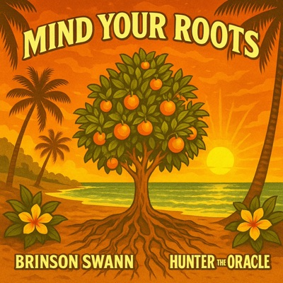 Mind Your Roots - Single