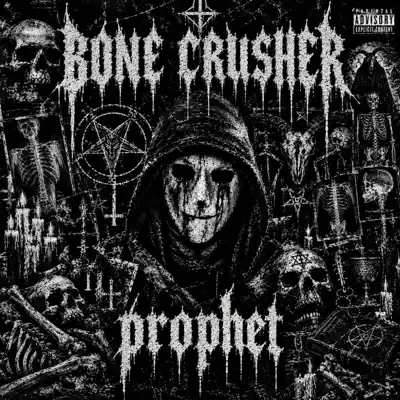 Ouça BONE CRUSHER - Single de PROPHET.