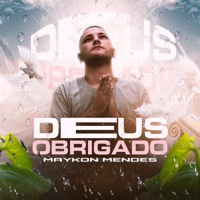 Deus Obrigado - Single - Maykon Mendes