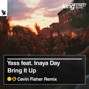 Bring It Up (feat. Inaya Day) [Cevin Fisher Extended Remix]