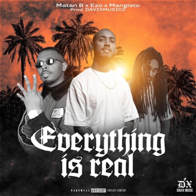 Everything is real  הכל אמיתי (feat. Mangisto, Ezo & DavixMusic) - Single