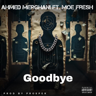 Goodbye (feat. Moe Fresh) - Single
